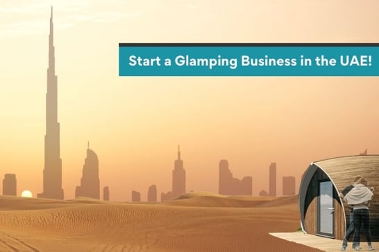 Start a Glamping Business 600 x 400 UAE Start a Glamping Business 600 x 400 UAE